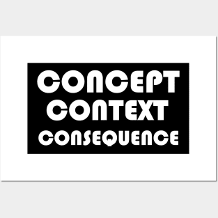 Concept, Context, Consequence W Posters and Art